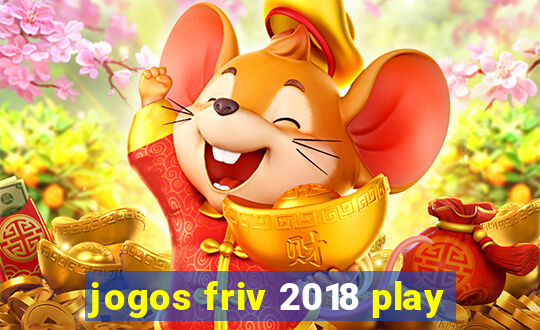 jogos friv 2018 play